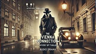 The Vienna Connection  Mystery Spy Thriller  Audio Drama | Audio  Books