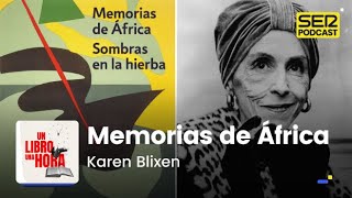 Un libro una hora 187 | Memorias de África | Karen Blixen