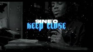 9INE'O \u0026 Great John - Keep Close (Official Music Video)