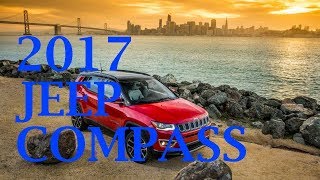 Watch Now, 2017 Jeep Compass First Drive
