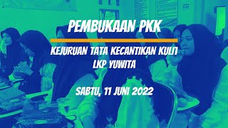 LKP YUWITA - PEMBUKAAN PROGRAM KECAKAPAN KERJA 2022