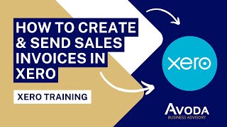 Creating & sending a sales invoice in xero