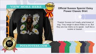 Official Sussex Spaniel Daisy Flower Classic Shirt