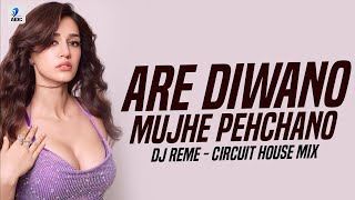 Are Diwano Mujhe Pehchano (Circuit House Mix) | DJ Reme | Don | Amitabh Bachchan & Zeenat Aman