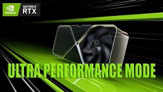 Double FPS with Ultra Performance Mode