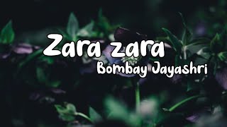 Zara zara lyric video song || Bombay Jayashri || RHTDM