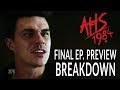 AHS: 1984 Final Episode Preview Breakdown! Episode 9 