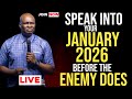 [Thursday 1st January,2026]SPEAK INTO YOUR JANUARY 2026 BEFORE THE ENEMY DOES -Apostle Joshua Selman