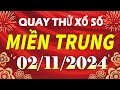 Quay thử kết quả xổ số Miền Trung hôm nay ngày 2/11/2024 (xs Đà Nẵng, xs Quảng Ngãi, xs Đắk Nông)