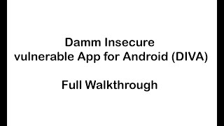 Damn Insecure and vulnerable App for Android ( DIVA ) Full Walkthrough #55