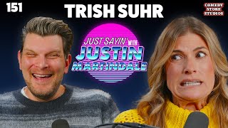 Weather Weenies w/ Trish Suhr | JUST SAYIN' with Justin Martindale - Episode 151