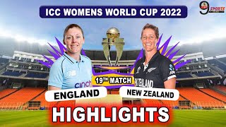 ENG W VS NZ W 19TH MATCH WC HIGHLIGHTS 2022 | ENGLAND WOMEN vs NEW ZEALAND WOMEN WORLD CUP HIGHLIGHS