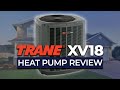 Trane XV18 Heat Pump Review