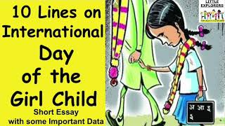 10 LINES ON INTERNATIONAL DAY OF THE GIRL CHILD || SHORT ESSAY ON INTERNATIONAL DAY OF GIRL CHILD ||