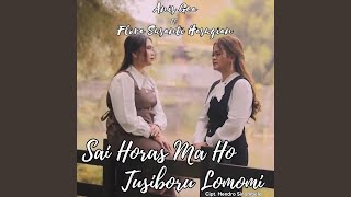 Sai Horas Ma Ho Tusiboru Lomomi (feat. Flora Hasugian)