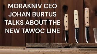 Morakniv at IWA 2023 - CEO Johan Burtus talks about the new TAWOC line