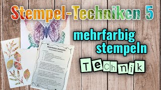 Stempel-Techniken 5 - Mehrfarbig Stempeln Technik | bunte Stempelabdrücke super easy