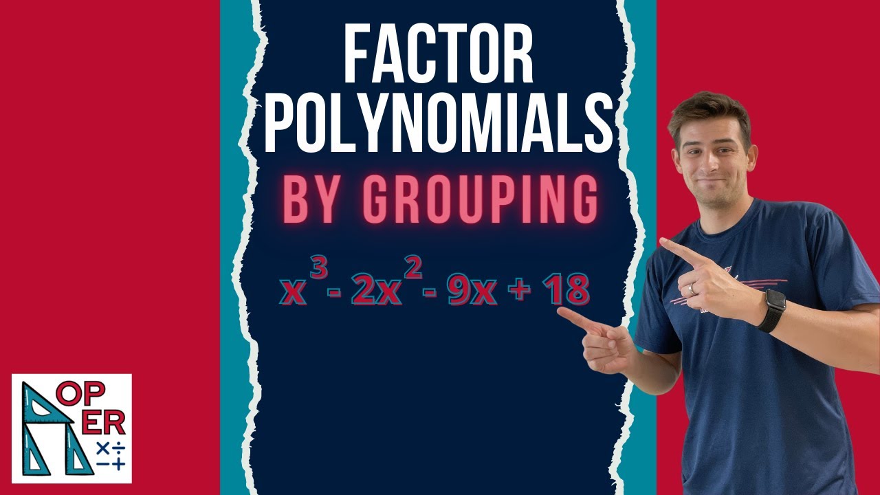 Factor Polynomials By Grouping - YouTube