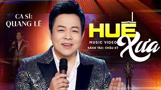 Huế Xưa - Quang Lê | St: Châu Kỳ | Triệu view xứng đáng Quang Lê khiến cả khán phòng chết lặng