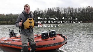 Does Sound Proofing your outboard jet cowling make a difference?