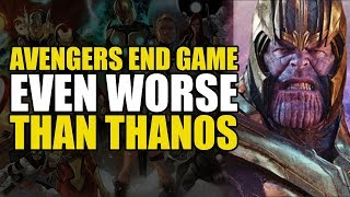 Avengers Endgame: Worse Than Thanos