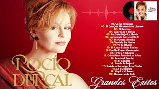 ROCIO DURCAL SUS MÁS HERMOSAS CANCIONES ~ ROCIO DURCAL 30 GRANDES EXITOS ~ SUS MEJORES CANCIONES