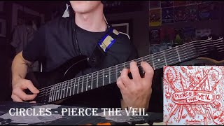 Circles - Pierce The Veil Guitar Cover