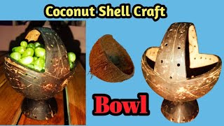 ചിരട്ടയിൽ ഒരു ബൗൾ |Coconut Shell Bowl | Coconut shell Craft