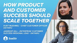 Product \u0026 Customer Success lessons for Companies of Any Size with Dataiku CCO + Lead of CS