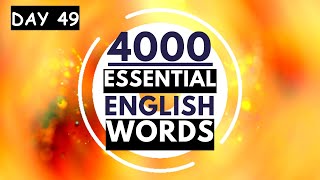 4000 Essential English Words (2nd edition)【DAY 49】