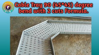 How to make 300 mm Cable Tray 90 (45*45) degree bend with Formula in Bengali - Class 1