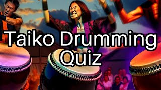 Test Your Knowledge on Taiko Drumming! 🇯🇵 How Many Can You Get Right?