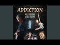 Addiction (feat. Billy Sheehan, Tony Morra & Jessie Galante)