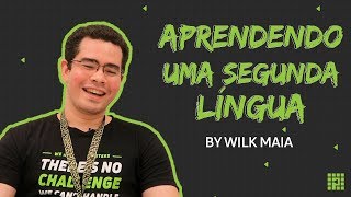 Aprendendo uma segunda língua | #devadev com Wilk Maia