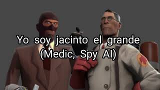 Yo soy jacinto el grande (Medic \u0026 Spy AI Cover TF2)