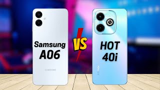 Samsung A06 vs Infinix Hot 40i