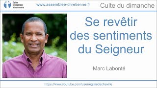 Se revêtir des sentiments du Seigneur - Marc Labonté