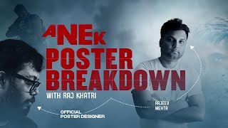 The Concept Behind ANEK Movie Poster | Creative Breakdown With Raj Khatri