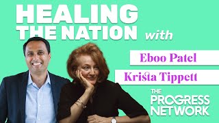 Healing the Nation with Eboo Patel, Krista Tippett, and Zachary Karabell