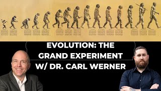 Is There Good Evidence to Support Evolution? W/Dr. Carl Werner