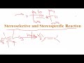 stereoselective and stereospecific reaction