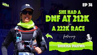 The Black Shadow of Indian Ultra Running Ft. Shikha Pahwa | EP 74