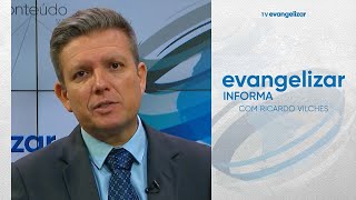 Evangelizar Informa com Ricardo Vilches | 04/04/22