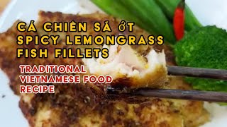 Ca Chien Sa Ot | Spicy Lemongrass Fish Fillets | Vietnamese Food Recipes