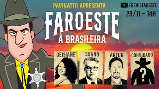 FAROESTE À BRASILEIRA, com Vitor Brown - 28/11/2024