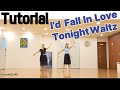 Tutorial /아이드폴인러브투나잇왈츠 스텝영상 / I'd Fall In Love Tonight Waltz Line Dance /Beginner / 쥬얼라인댄스코리아 대전서구지부
