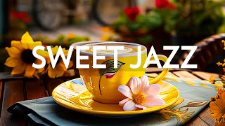 Sweet Spring Morning Jazz - Joyful your mood with Relaxing Jazz Instrumental & Soft Bossa Nova Music