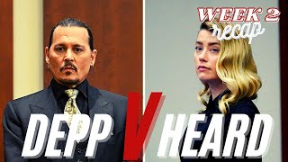 Johnny DEPP v Amber HEARD Defamation Trial - Lawyer's Weekly Recap (Week 2)