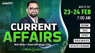 Current Affairs Today | 24 February Current Affairs 2025 | Daily Current Affairs By Ashish Gautam