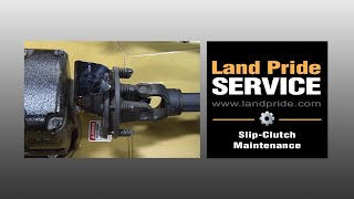 Slip-Clutch Maintenance | Land Pride Service